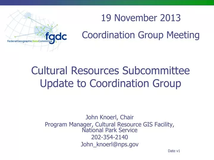 cultural resources subcommittee update to coordination group