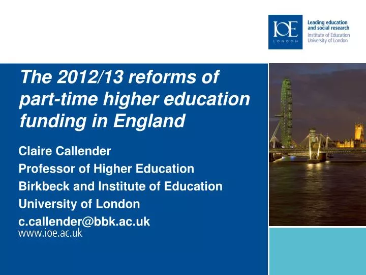 the 2012 13 reforms of part time higher education funding in england