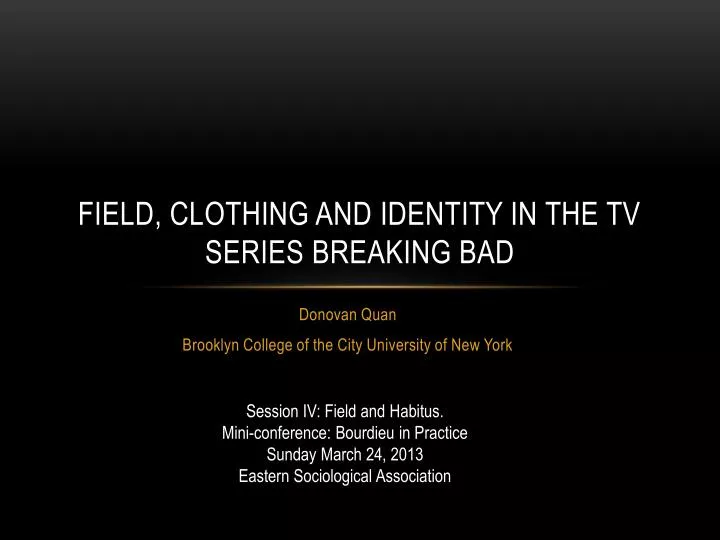 field clothing and identity in the tv series breaking bad