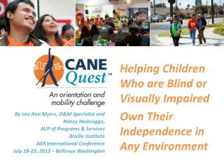 Helping Children Who are Blind or Visually Impaired Own Their Independence in Any Environment