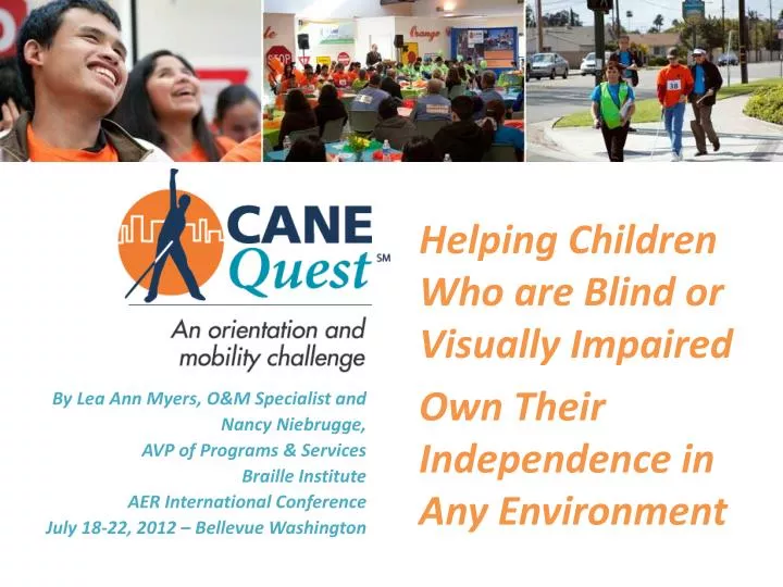helping children who are blind or visually impaired own their independence in any environment