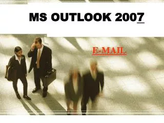 MS OUTLOOK 200 7