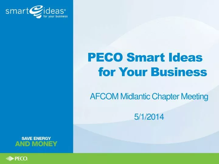 peco smart ideas for your business afcom midlantic chapter meeting 5 1 2014