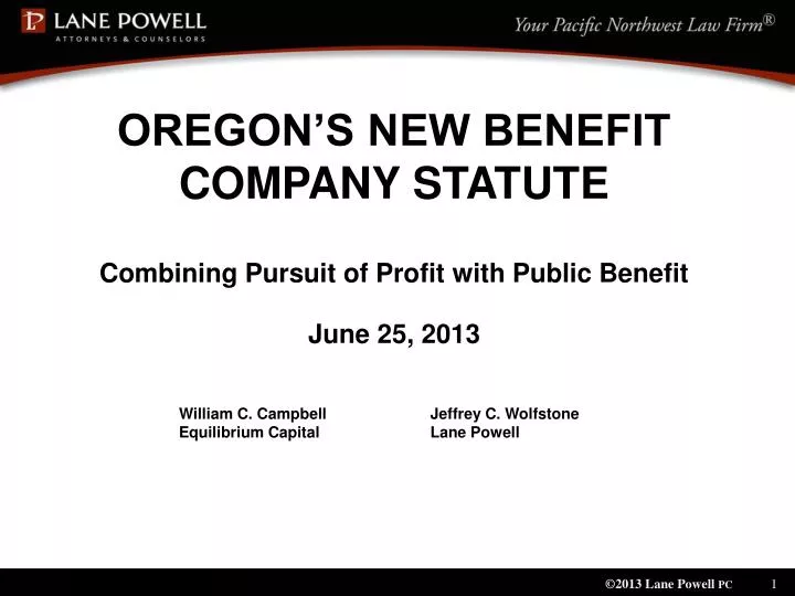 oregon s new benefit company statute combining pursuit of profit with public benefit june 25 2013