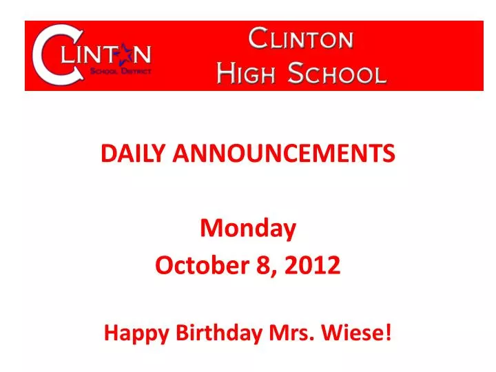 daily announcements monday october 8 2012 happy birthday mrs wiese