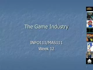 The Game Industry