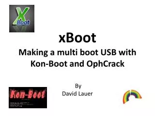 xBoot Making a multi boot USB with Kon -Boot and OphCrack
