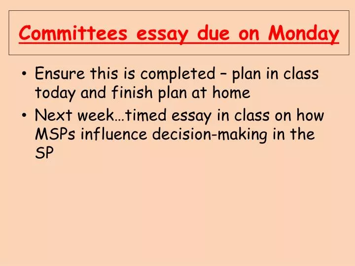 committees essay due on monday