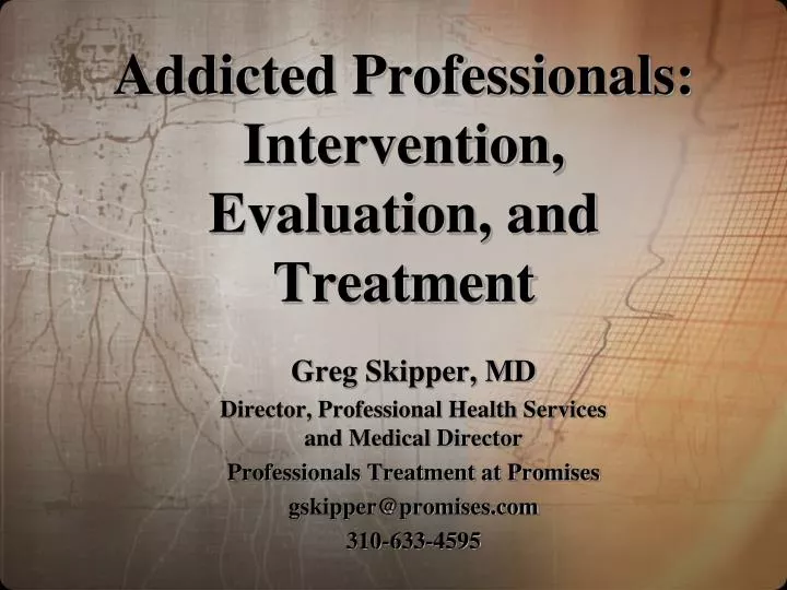addicted professionals intervention evaluation and treatment