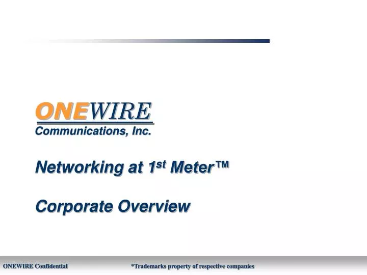 one wire communications inc networking at 1 st meter corporate overview