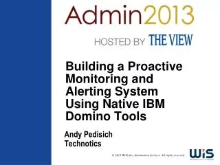 Building a Proactive Monitoring and Alerting System Using Native IBM Domino Tools