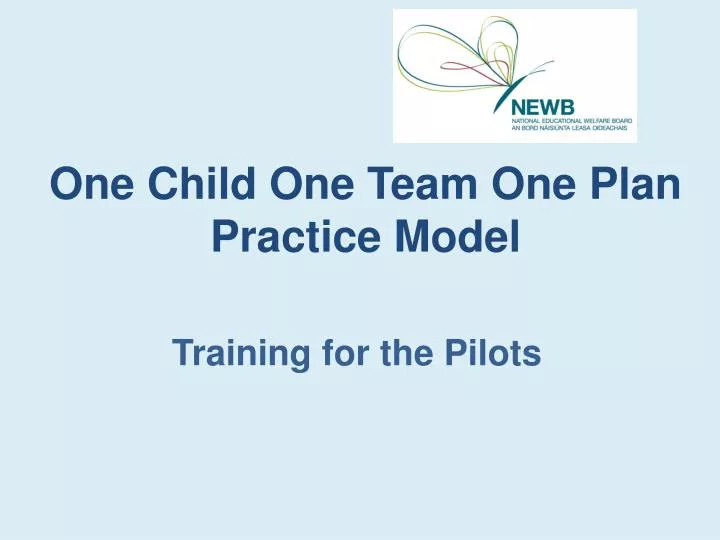 one child one team one plan practice model