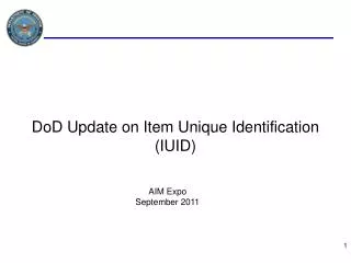 DoD Update on Item Unique Identification (IUID)