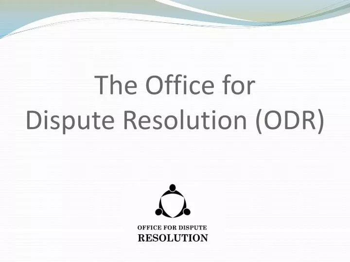 the office for dispute resolution odr