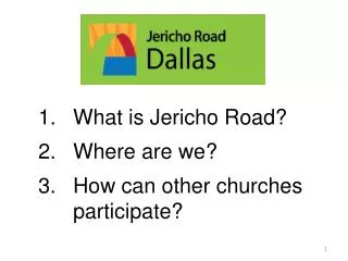 What is Jericho Road? Where are we? How can other churches participate?