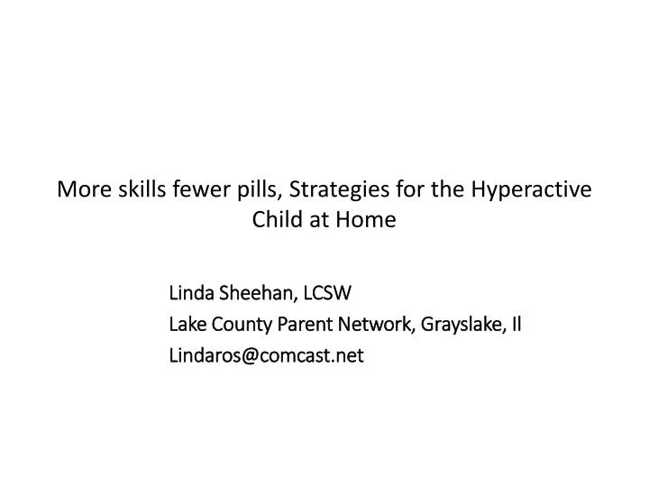 more skills fewer pills strategies for the hyperactive child at home