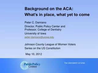 Background on the ACA: What’s in place, what yet to come
