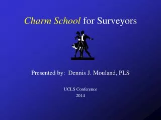 Charm School for Surveyors