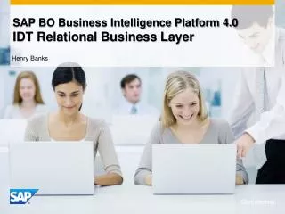 SAP BO Business Intelligence Platform 4.0 IDT Relational Business Layer