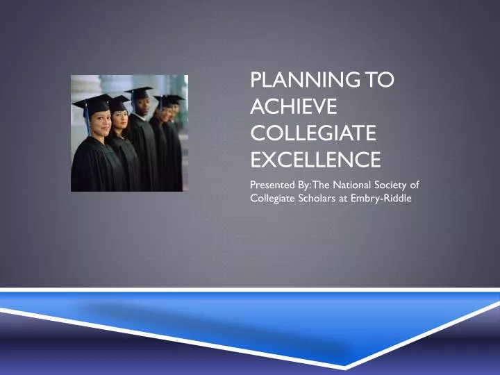 planning to achieve collegiate excellence