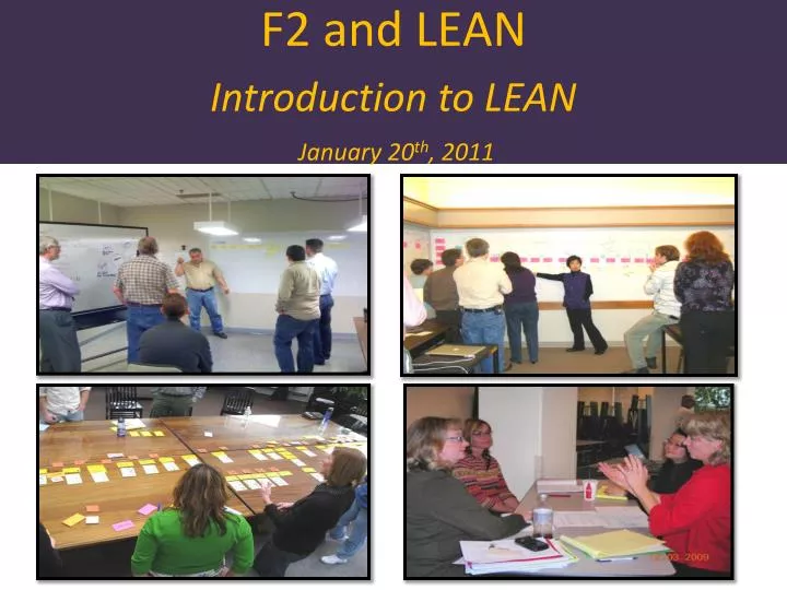 f2 and lean introduction to lean january 20 th 2011