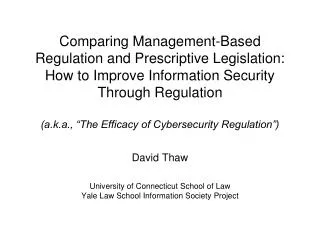 David Thaw University of Connecticut School of Law Yale Law School Information Society Project