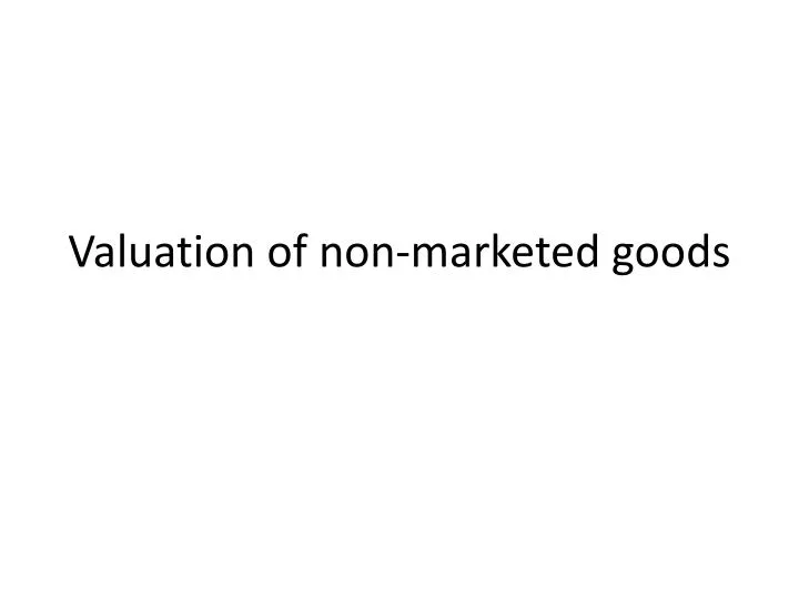 valuation of non marketed goods