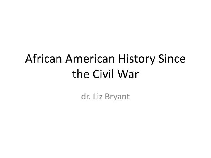 african american history since the civil war