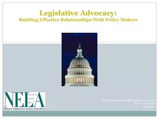 Legislative Advocacy: Building Effective Relationships With Policy Makers