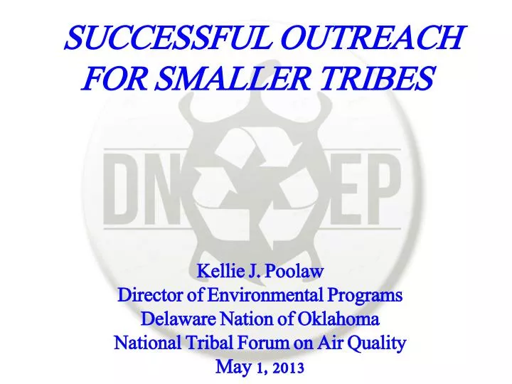 successful outreach for smaller tribes