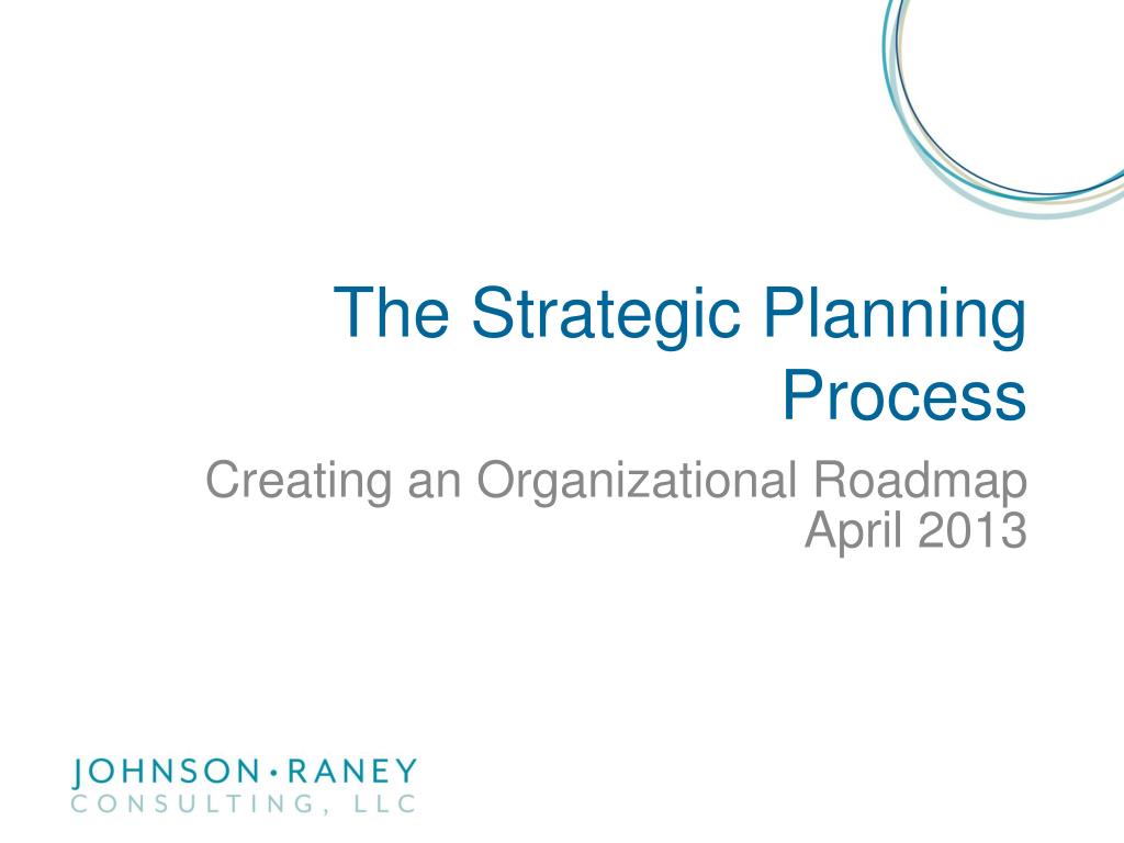 PPT - Effective Strategic Planning for Organizational Success ...