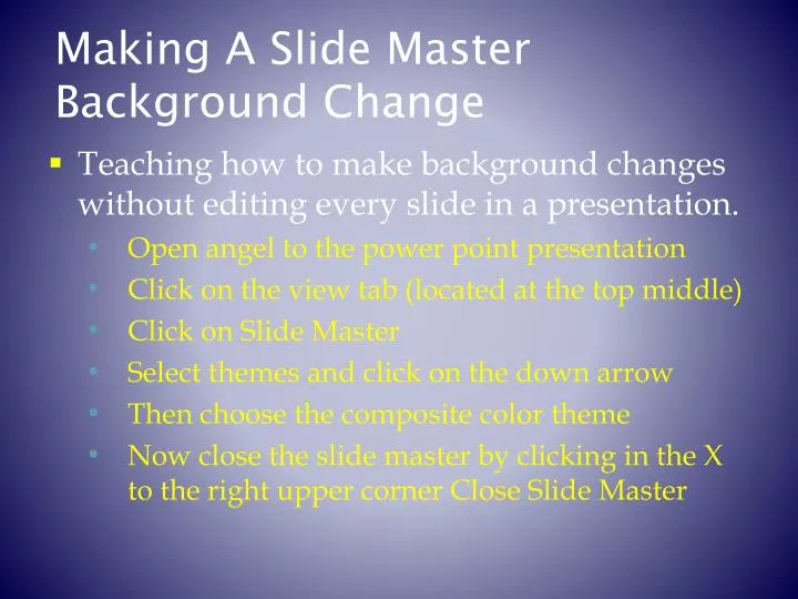 making a slide master background change