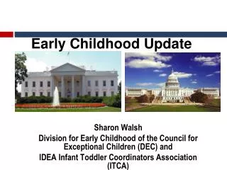 Early Childhood Update