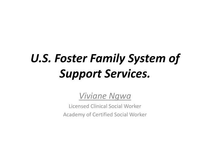 u s foster family system of support services