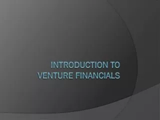 Introduction to Venture Financials