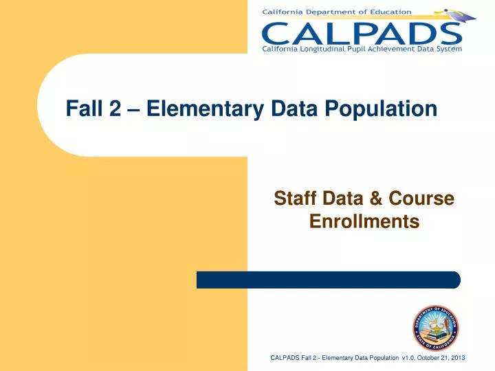 fall 2 elementary data population