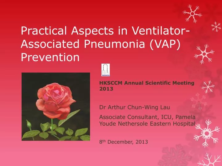 practical aspects in ventilator associated pneumonia vap prevention
