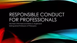 Responsible Conduct for professionals
