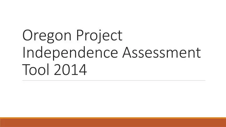 oregon project independence assessment tool 2014