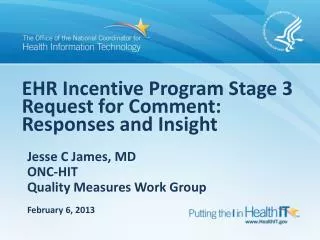 EHR Incentive Program Stage 3 Request for Comment: Responses and Insight