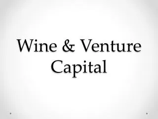 Wine &amp; Venture Capital