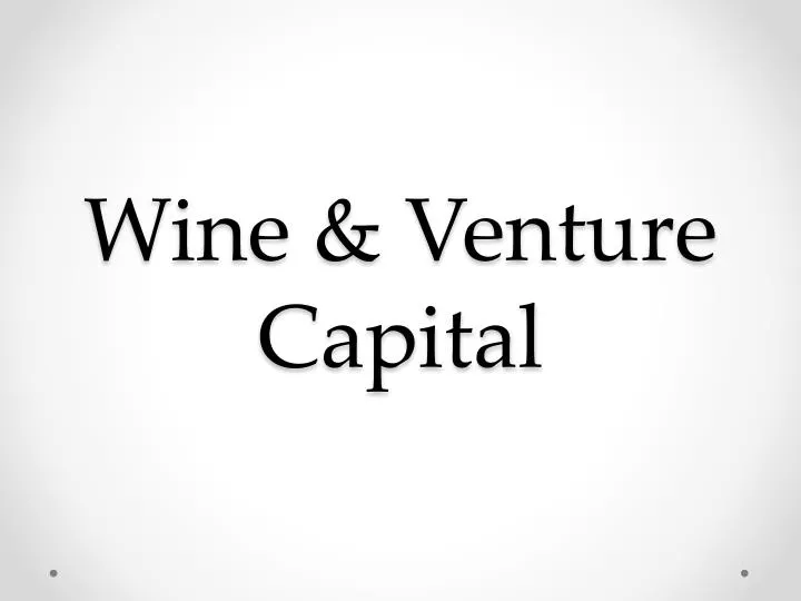 wine venture capital