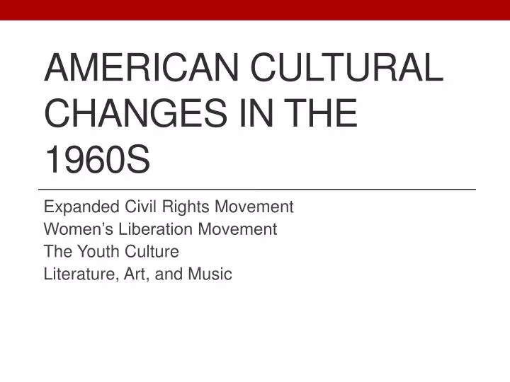 american cultural changes in the 1960s