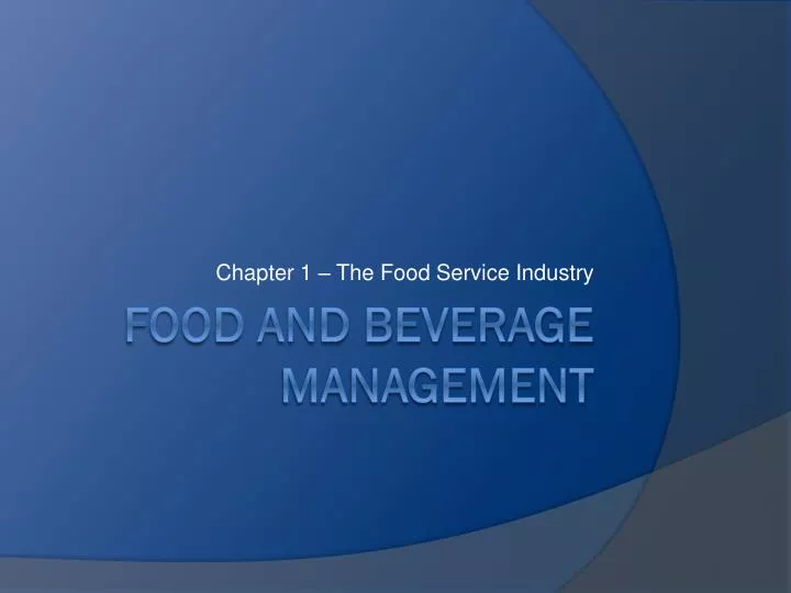 chapter 1 the food service industry