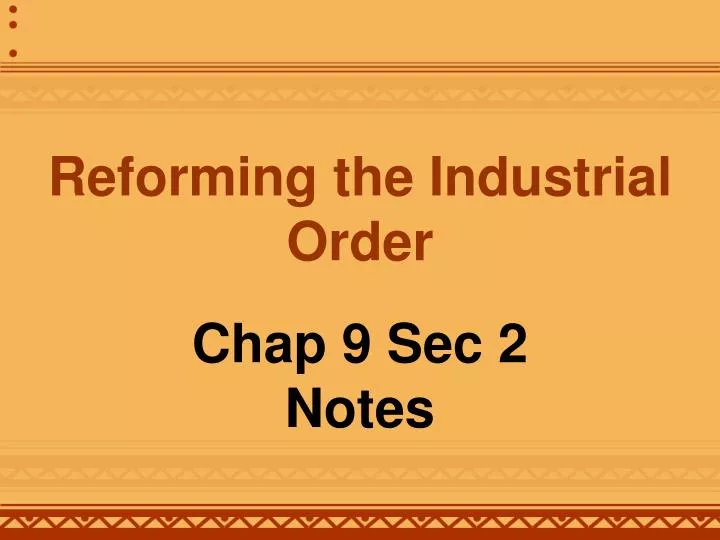 reforming the industrial order