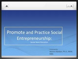Promot e and Practice Social Entrepreneurship: