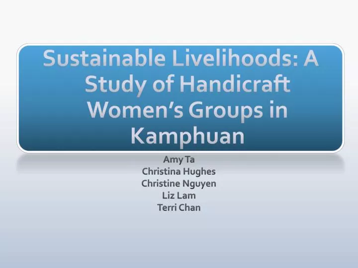 sustainable livelihoods a study of handicraft women s groups in kamphuan