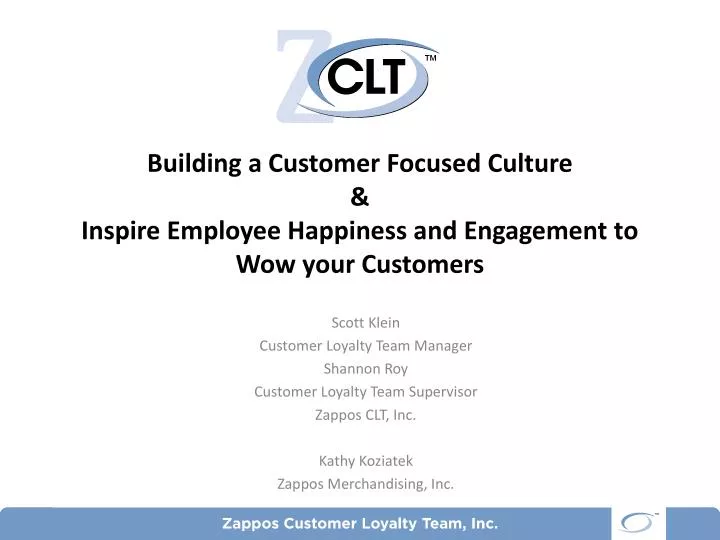 building a customer focused culture inspire employee happiness and engagement to wow your customers