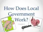 How Does Local Government Work? - slide 1