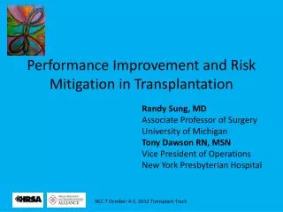 Performance Improvement and Risk Mitigation in Transplantation